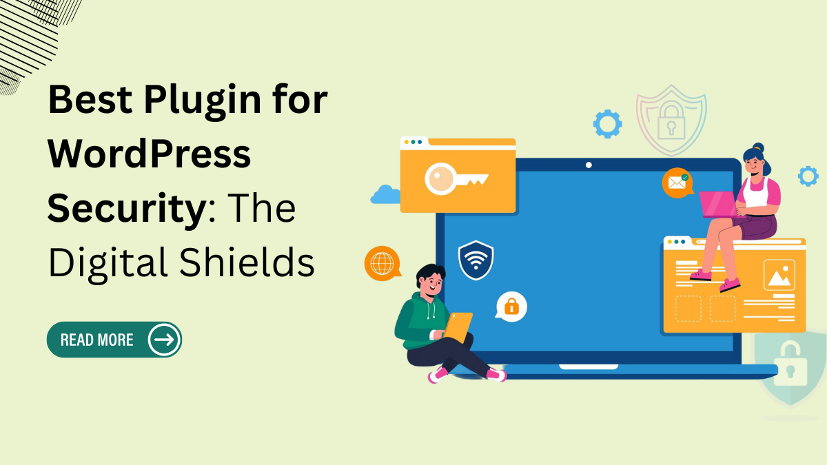 Best Plugin for WordPress Security: The Digital Shields