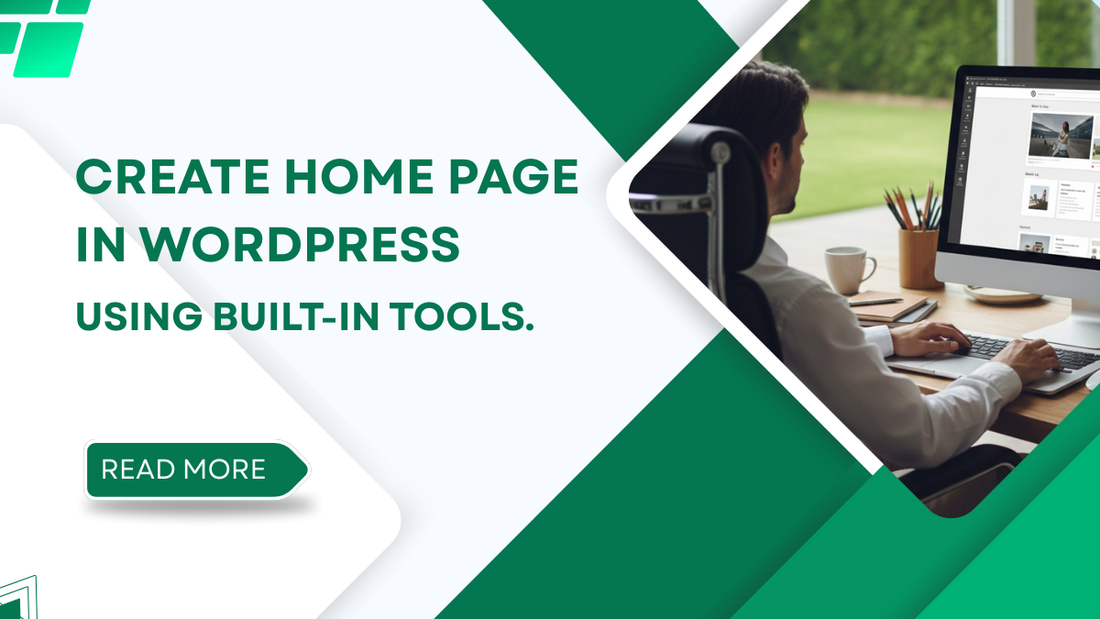 Create Home Page in WordPress Using Built-In Tools.