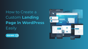 How to Create a Custom Landing Page in WordPress Easily