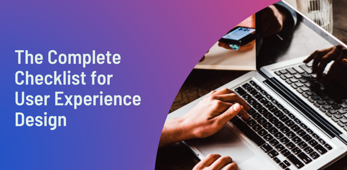 The Complete Checklist for User Experience Design – Themagnifico